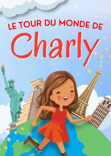 le-tour-du-monde-de-charly