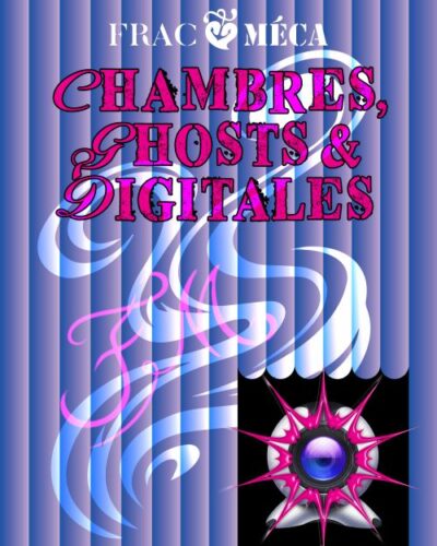 Chambres, ghosts & digitales 2