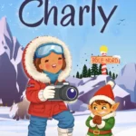 L’incroyable aventure de Charly